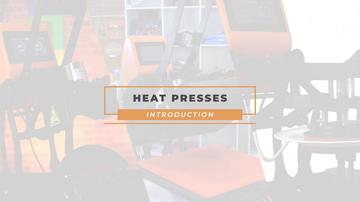 Heat Presses Introduction