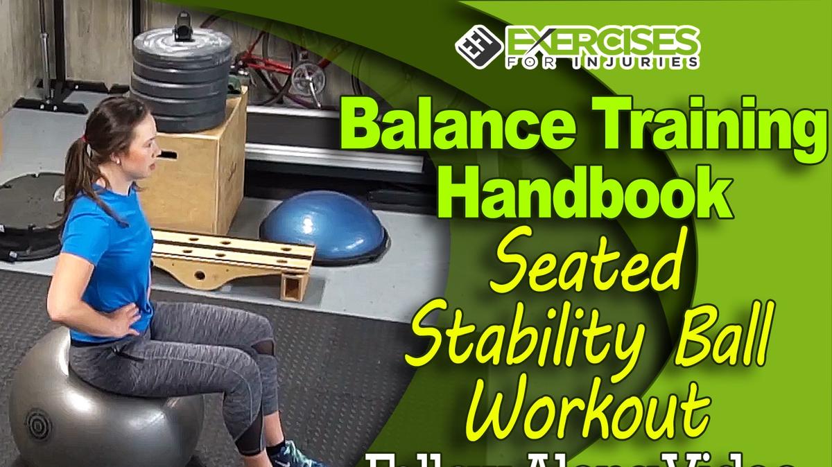 Balance Training Handbook - Stage 2 - Seated Stability Ball Workout - Follow Along Video