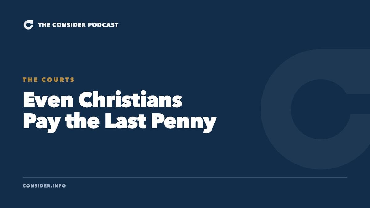 Even Christians Pay the Last Penny Ep 33