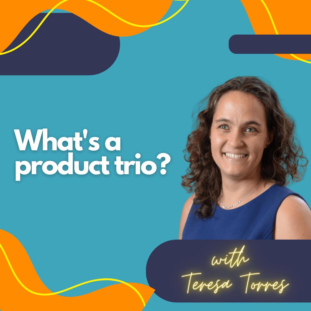 What's a product trio?