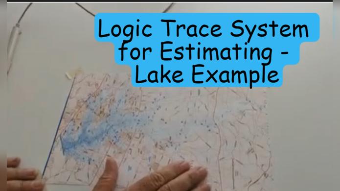 Logic Trace System for Estimating - Lake Example