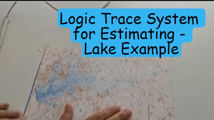 Logic Trace System for Estimating - Lake Example