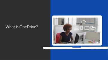 07 - What is OneDrive?