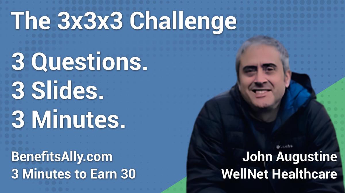 WellNet Healthcare - 3x3x3 Challenge with John Augustine