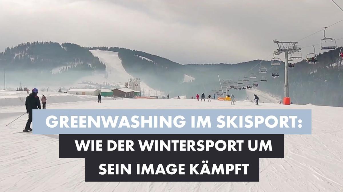 Greenwashing im Skisport: Wie der Wintersport um sein Image kämpft