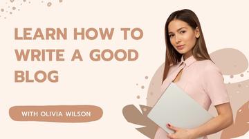 Learn How to Write a Good Blog