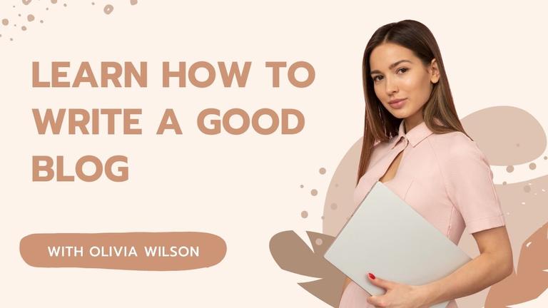 Learn How to Write a Good Blog