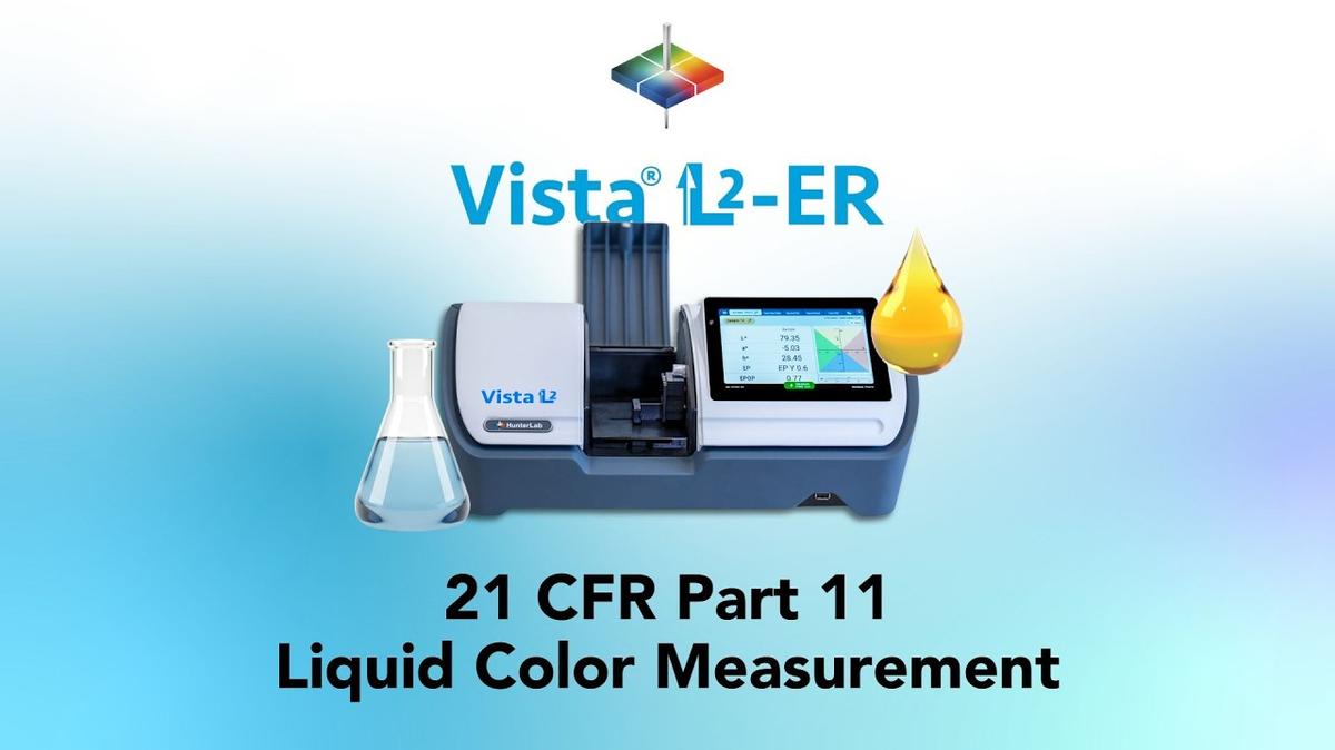 21 CFR Part 11 Liquid Color Measurement  — Vista L2-ER