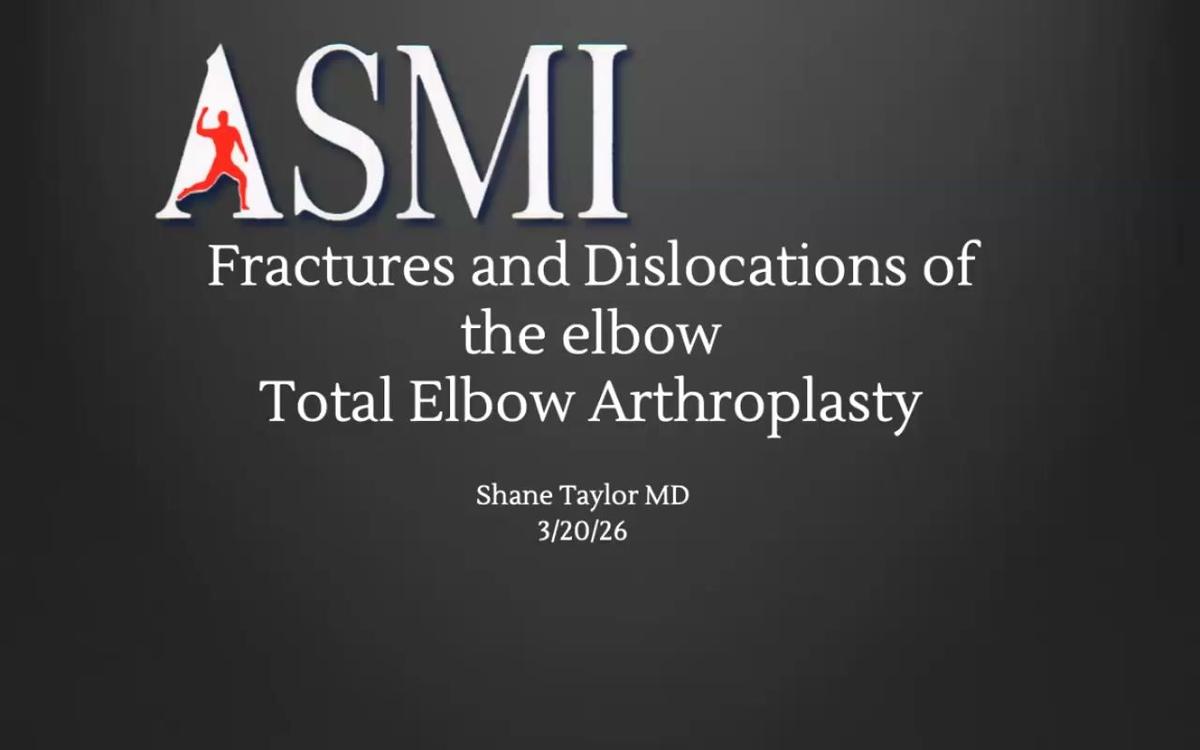 Fractures &amp; Dislocations of the Elbow (Including Total Elbow Arthroplasty)