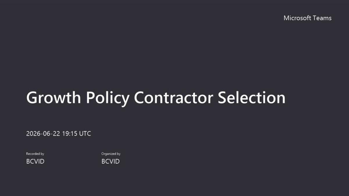 Growth Policy Contractor Selection-20260622_131524-Meeting Recording