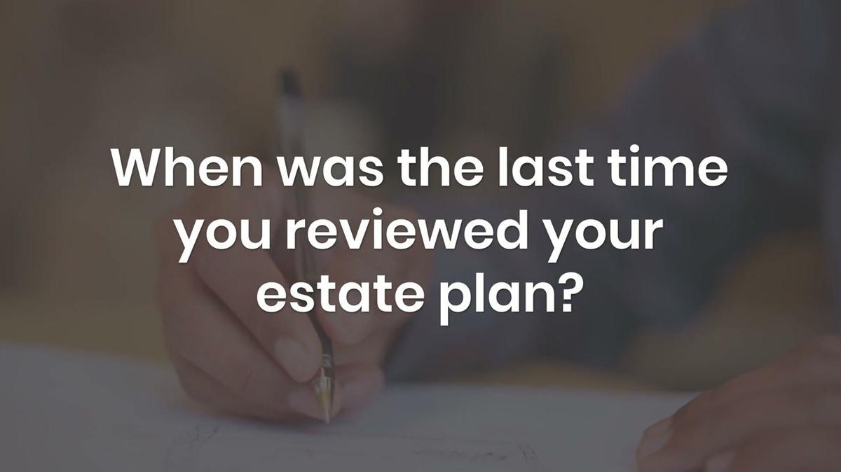 Estate Plans – Why More Important Now?