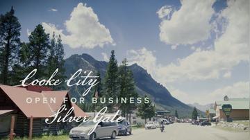 Cooke City and Silver Gate: Open for Business