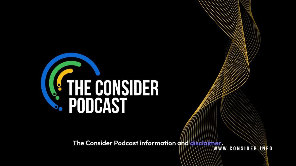 About The Consider Podcast