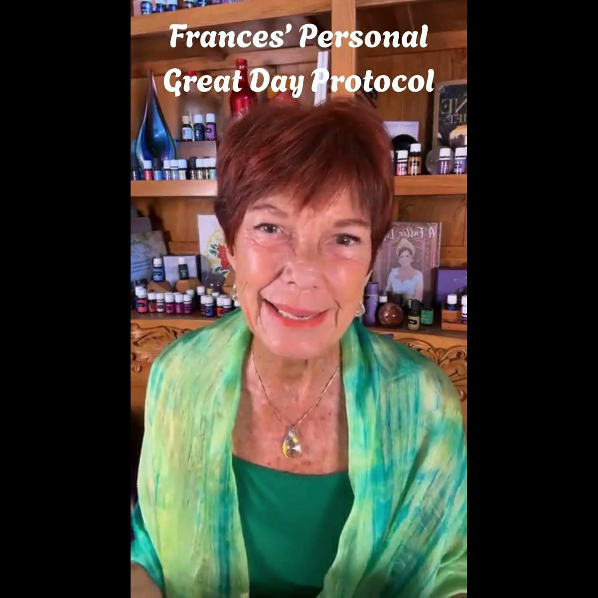 Frances Fuller's Personal Great Day Protocol
