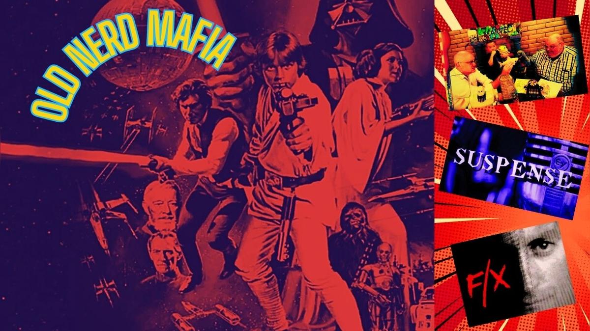 OLD NERD MAFIA #11: Star Wars EU!  Suspense!  F/X!