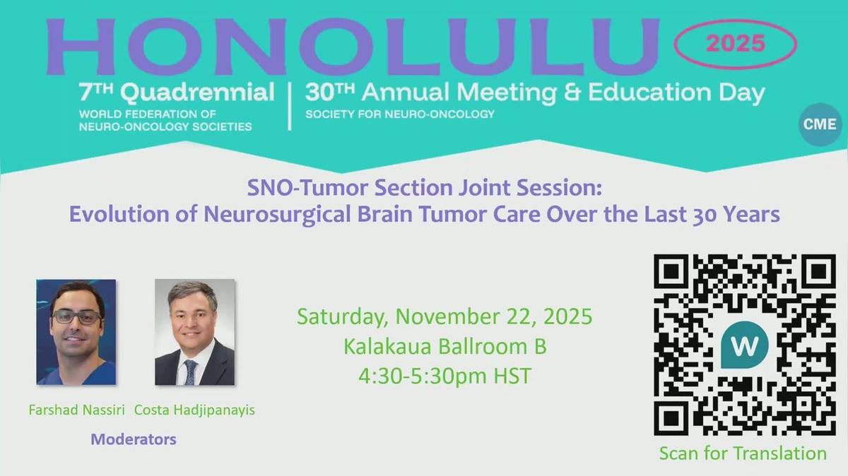 SNO-Tumor Section Joint Session Evolution of Neurosurgical Brain Tumor Care Over the Last 30 Years - 16.30-17.30