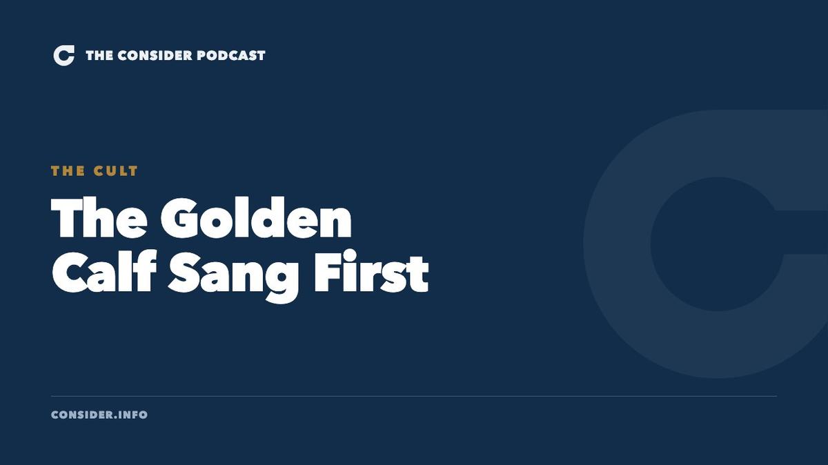 The Golden Calf Sang First Ep 55