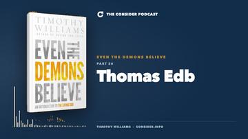Even the Demons Believe: Thomas Edb