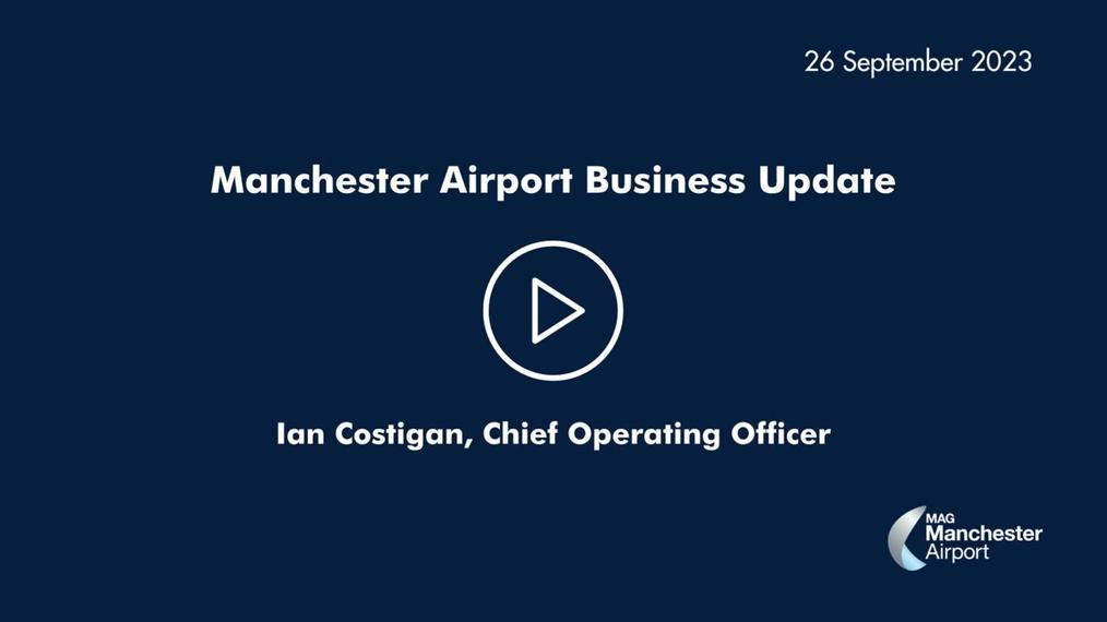Manchester Airport Security Business Update 26.09.23