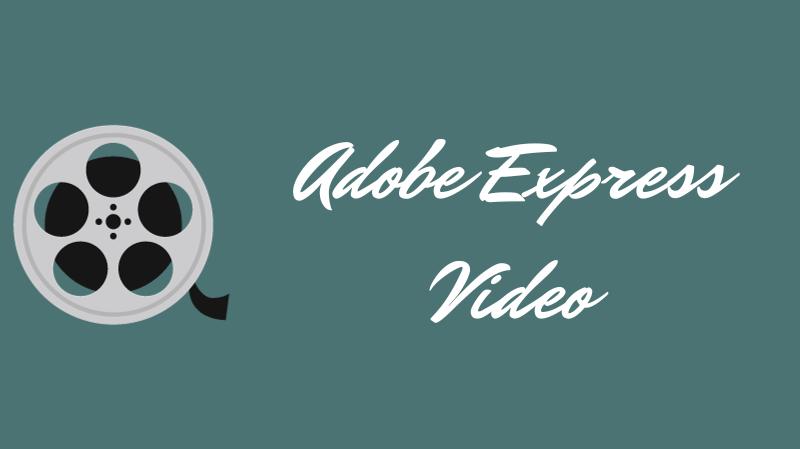 Adobe Express Video