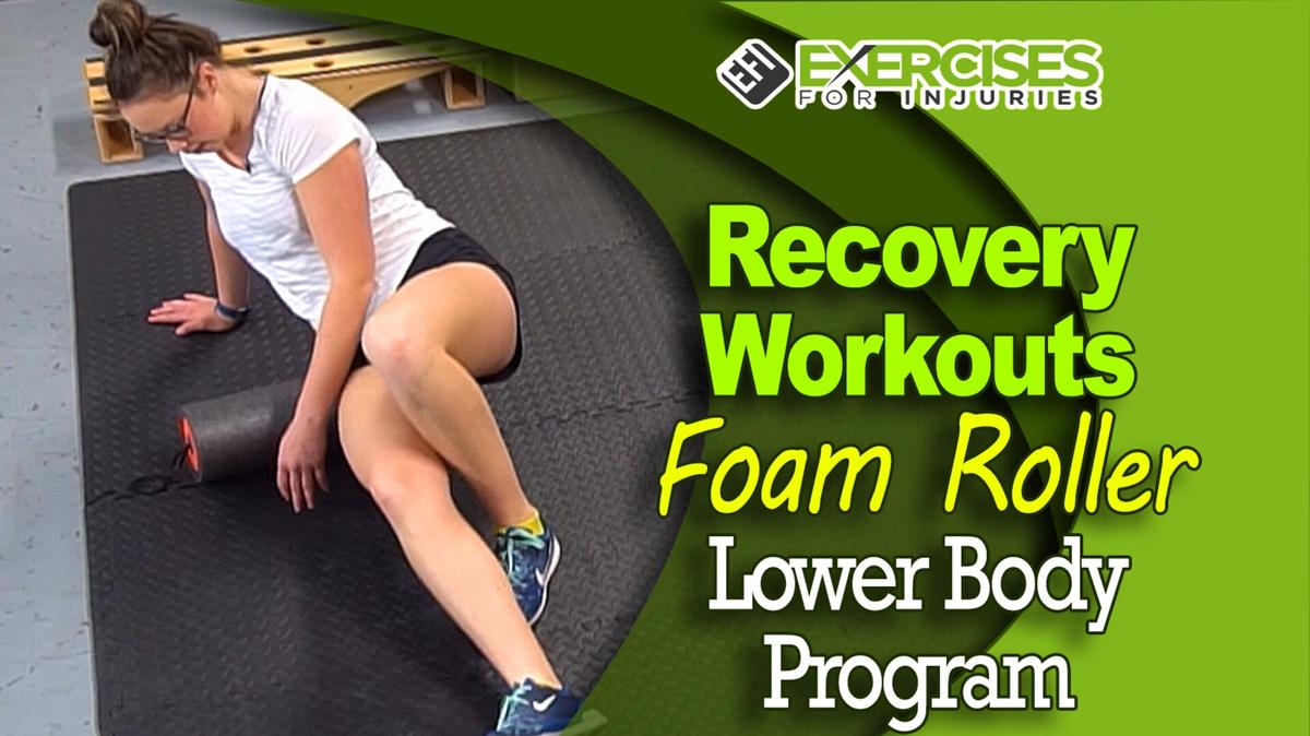 Recovery Workouts - Foam Roller - Lower Body Program - A