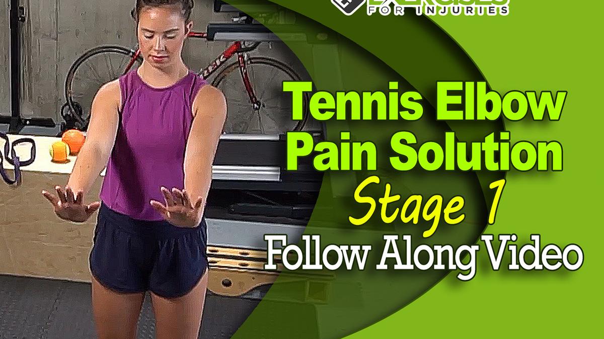 Tennis Elbow Pain Solution - Stage 1 - Follow Along Video - A