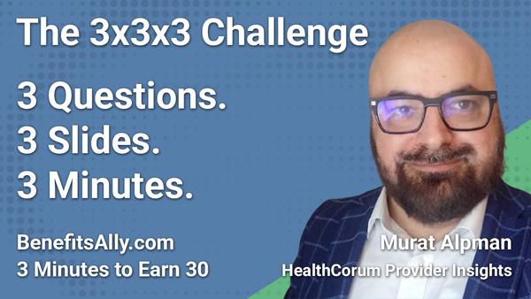 HealthCorum Provider Insights - 3x3x3 Challenge with Murat Alpman