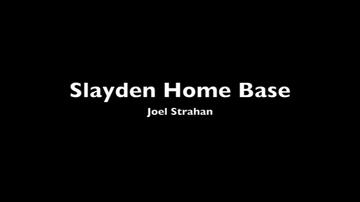 Slayden Home Base