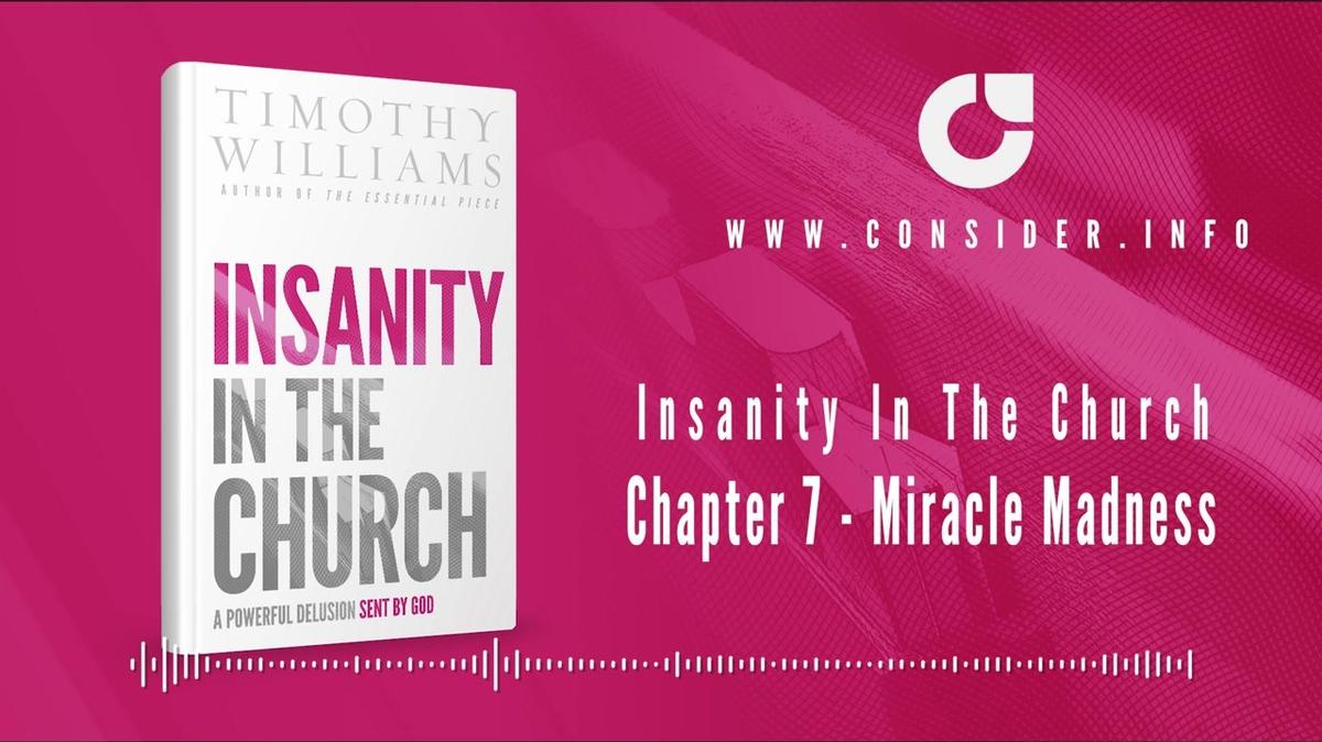 Insanity in the Church Chapter 7 Miracle Madness