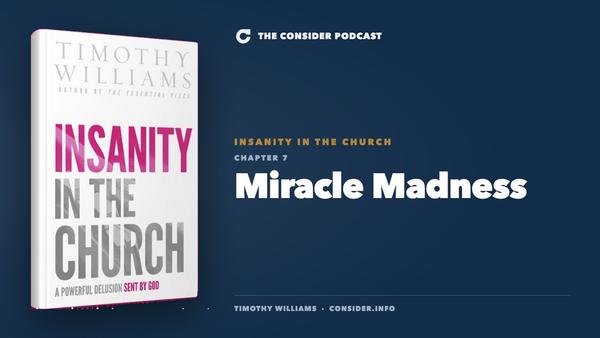 Insanity in the Church, Chapter 7: Miracle Madness