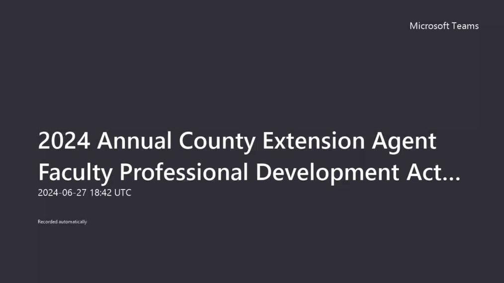 2024 Annual County Extension Agent Faculty Professional Development Activity