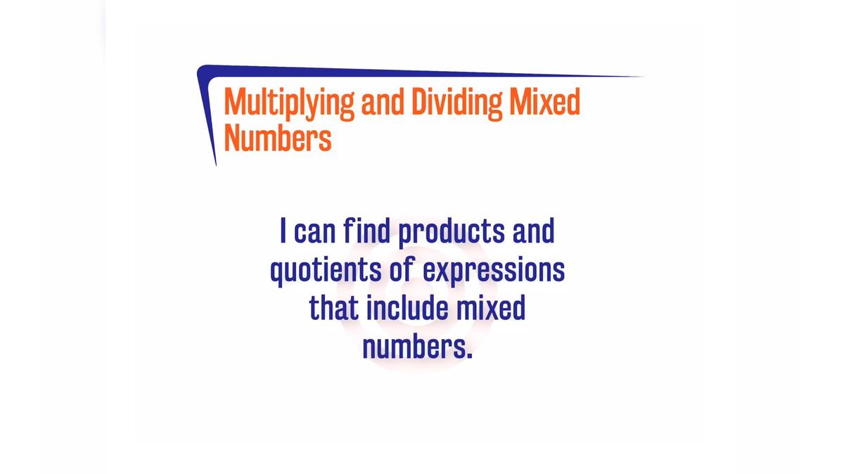 FL27 1.2.4 Multiplying and Dividing Mixed Numbers