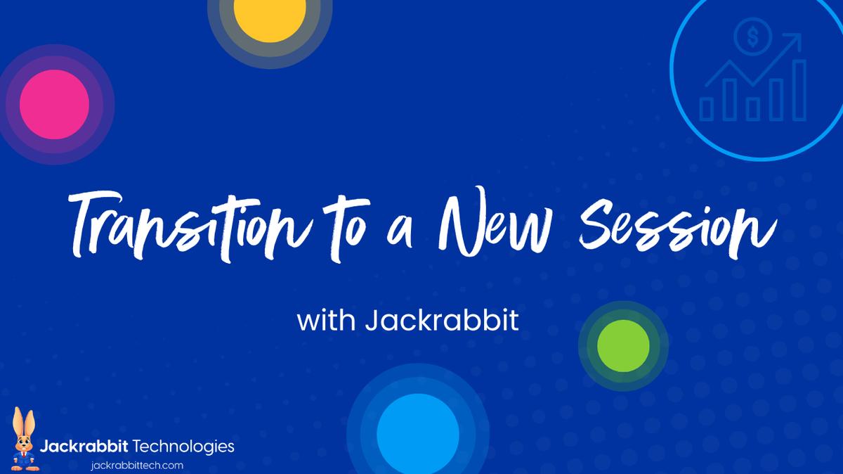 Transition to a New Session [Webinar]