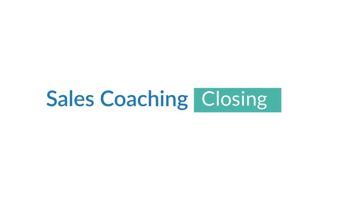 Sales Coaching - Closing