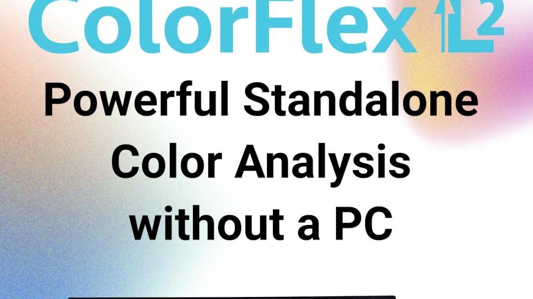 ColorFlex L2 – Powerful Standalone Color Analysis without a PC