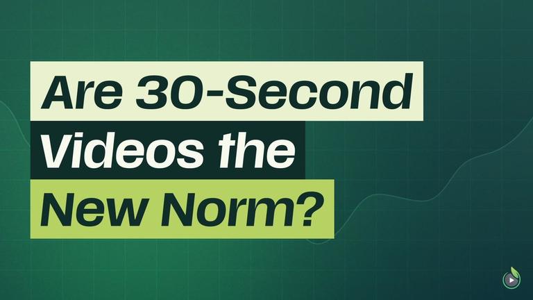 Short 2: Are 30-Second Videos the New Norm?