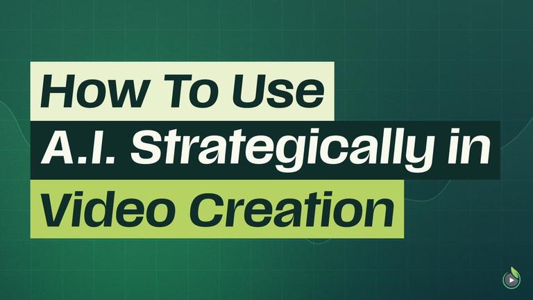 Short 7: How To Use AI Strategically in Video Creation