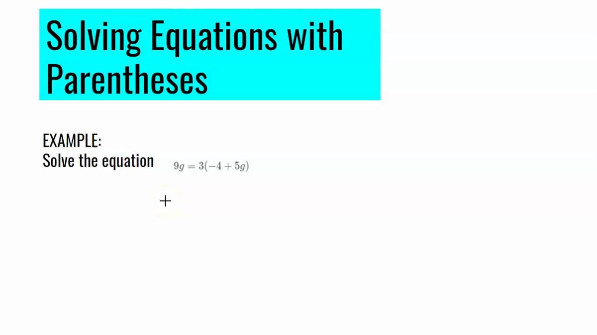 Solving Equations with Parentheses.mp4