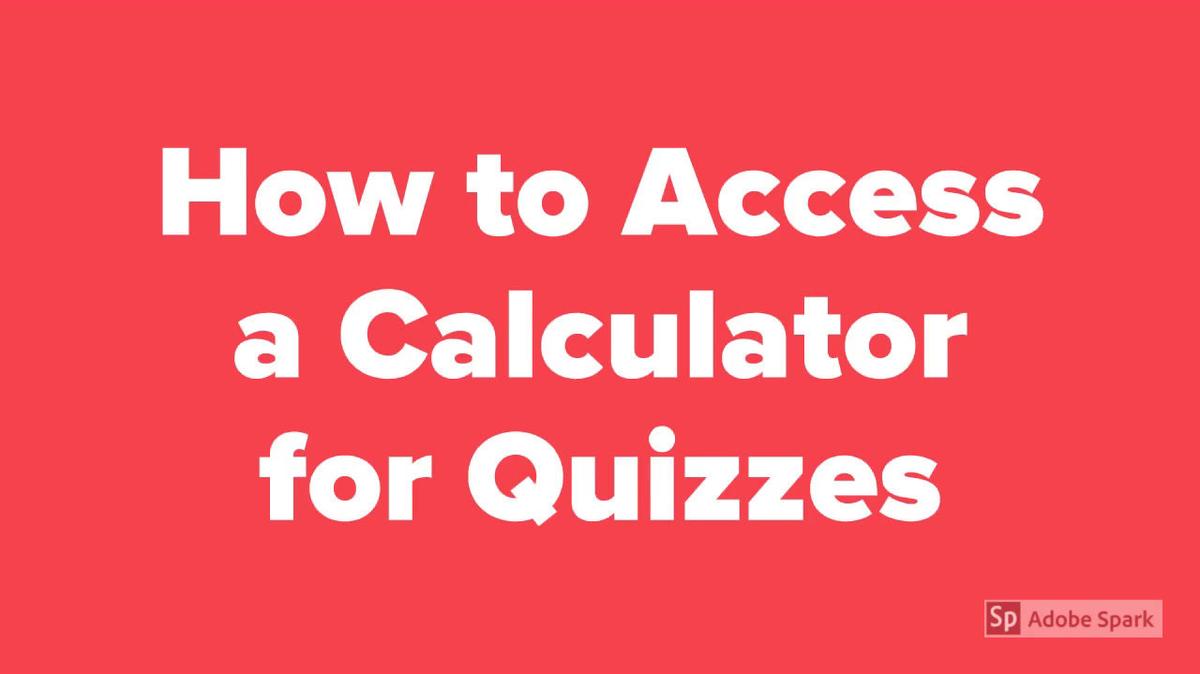 How to Access a Calculator for Quizzes