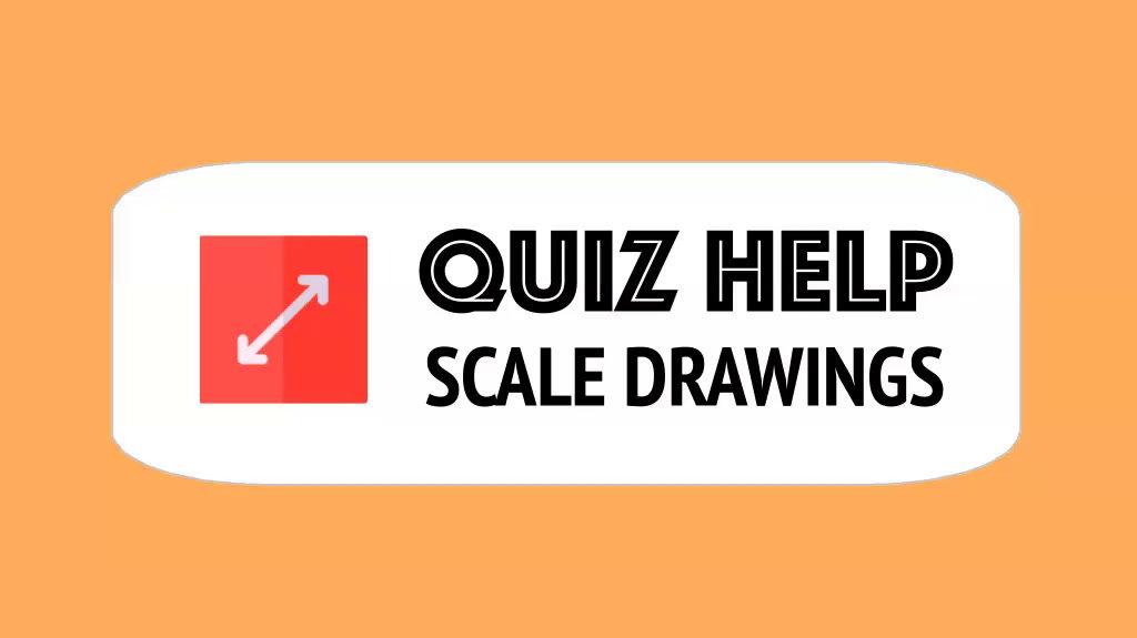 Quiz Help Scale Drawings.mp4