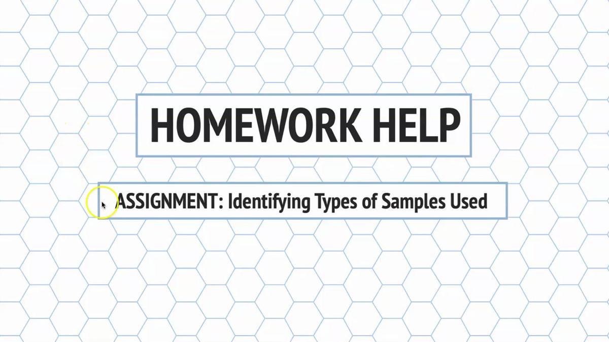 Intro Stats Identifying Types of Samples Used HH.mp4