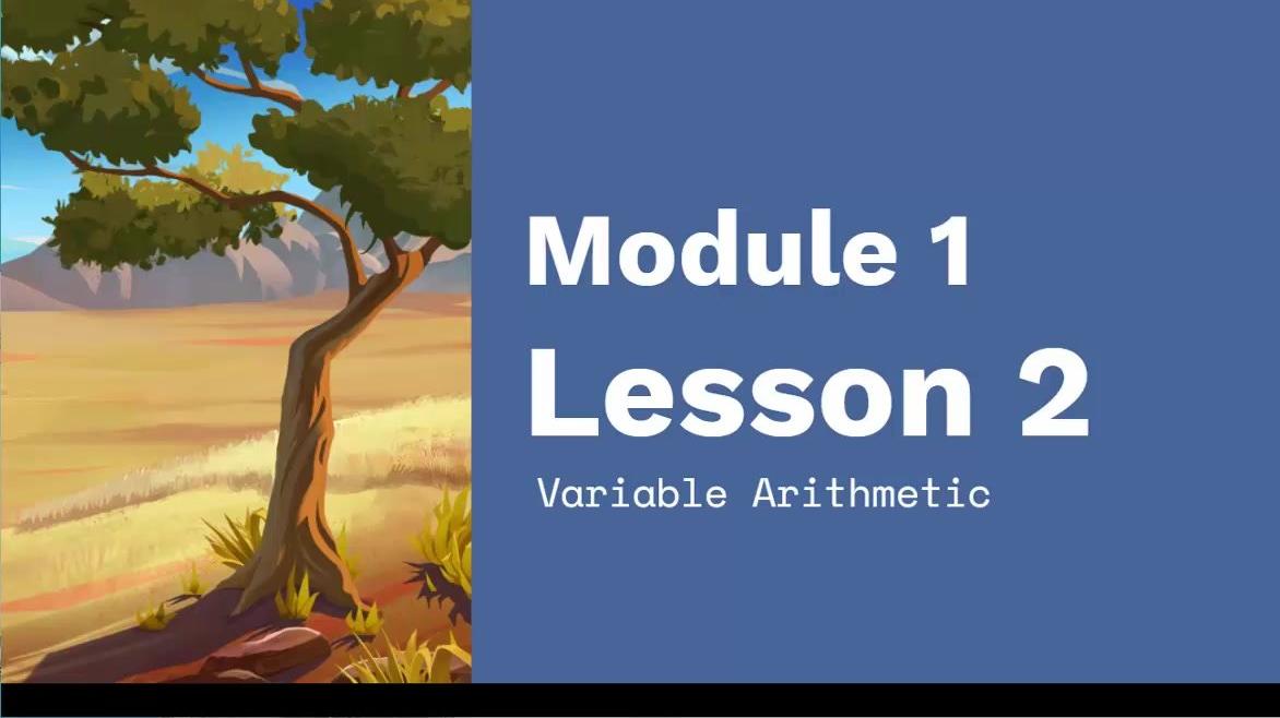 Chapter 3 Module 1 Lesson 2 Variable Arithmetic and Mouse Methods.mp4