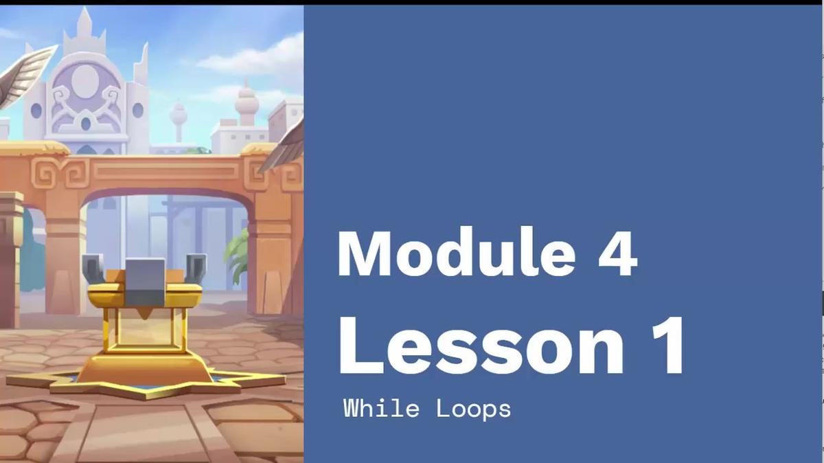 Chapter 3 Module 4 Lesson 1 While Loops.mp4