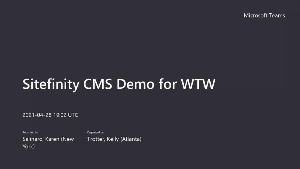 Sitefinity CMS Demo for WTW-20210428_150227-Meeting Recording.mp4