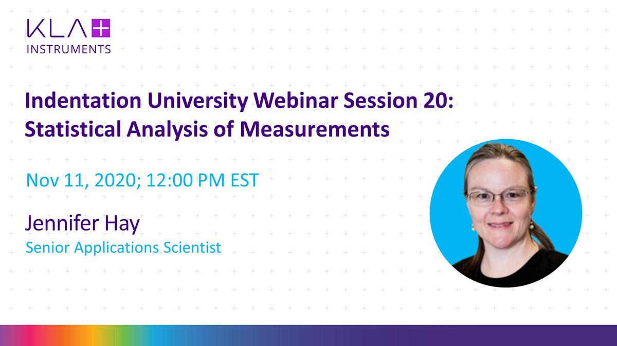 Indentation university webinar session 20 statistical analysis of measurements