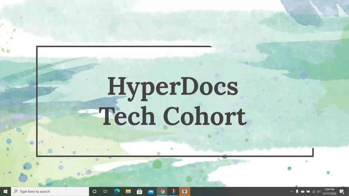 Tech Cohort Hyperdocs 11.17.20.mp4