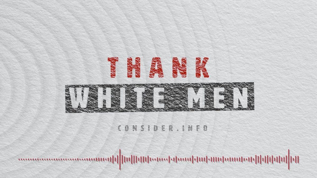 Thank White Men