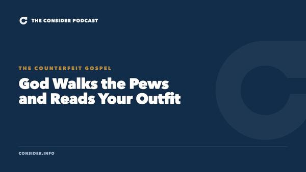 God Walks the Pews and Reads Your Outfit Ep 25