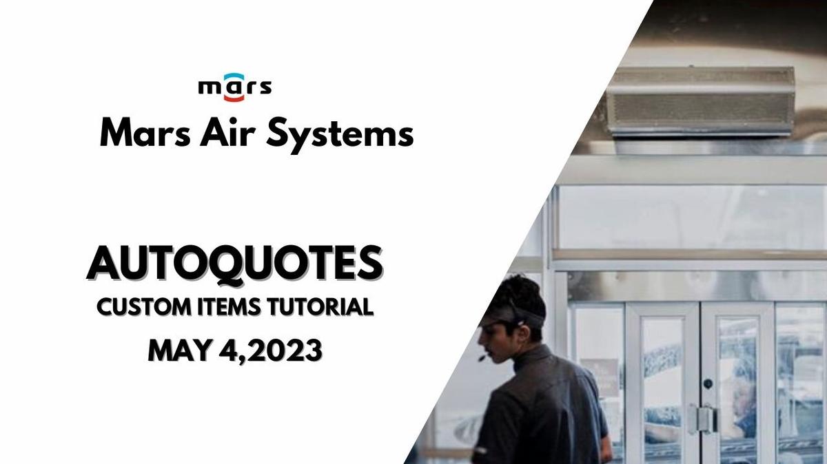5-4-2023 AutoQuotes - Custom Item Tutorial