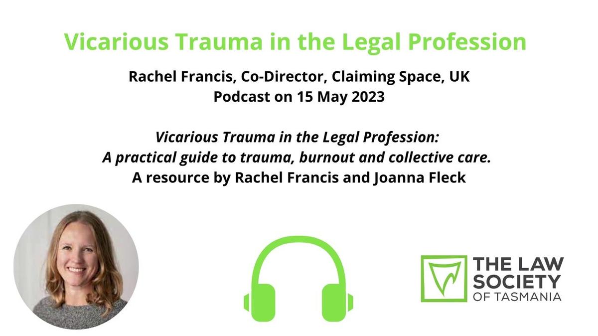Podcast: Vicarious Trauma in the Legal Profession